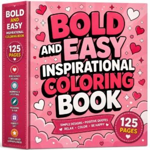 Bold Inspirational Coloring Book | Positive Quotes, Stress Relief (125 Pages PDF)